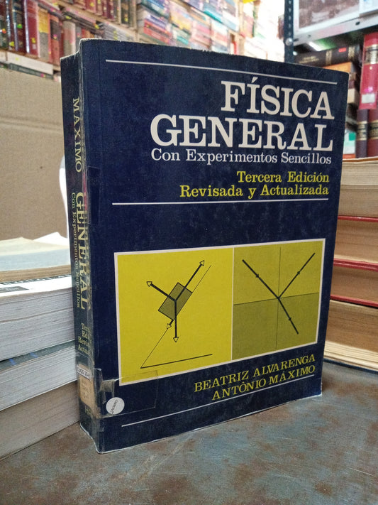 FISICA GENERAL CON EXPERIMENTOS SENCILLOS POR BEATRIZ ALVARENGA USADO FISICA ALDAMA