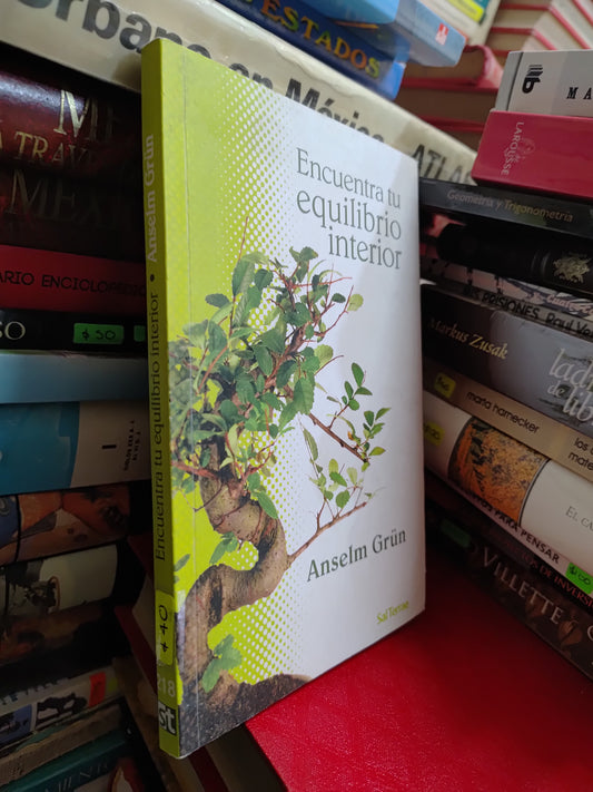 ENCUENTRA TU EQUILIBRIO INTERIOR POR ANSLEM GRUN USADO SUP PERSONAL JUAREZ 507