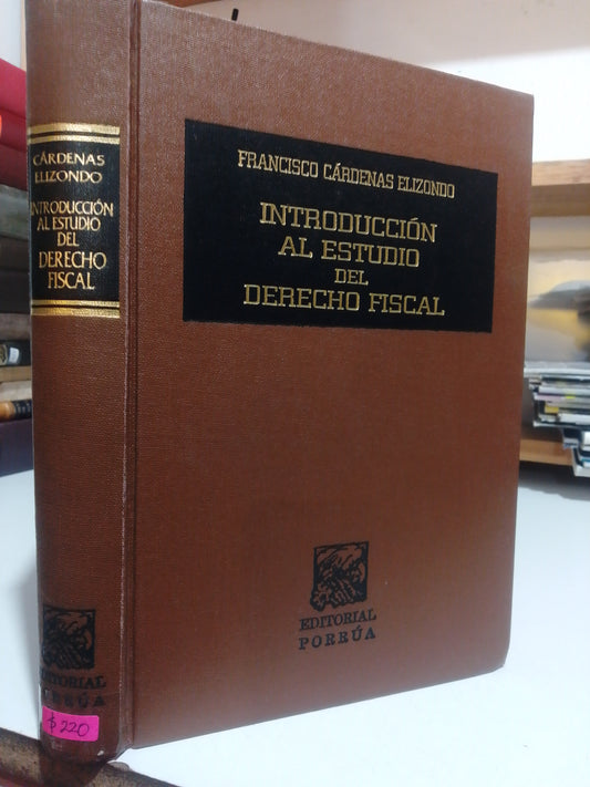 INTRODUCCION AL ESTUDIO DEL DERECHO FISCAL POR FRANCISCO CARDENAS ELIZONDO USADO DERECHO JUAREZ