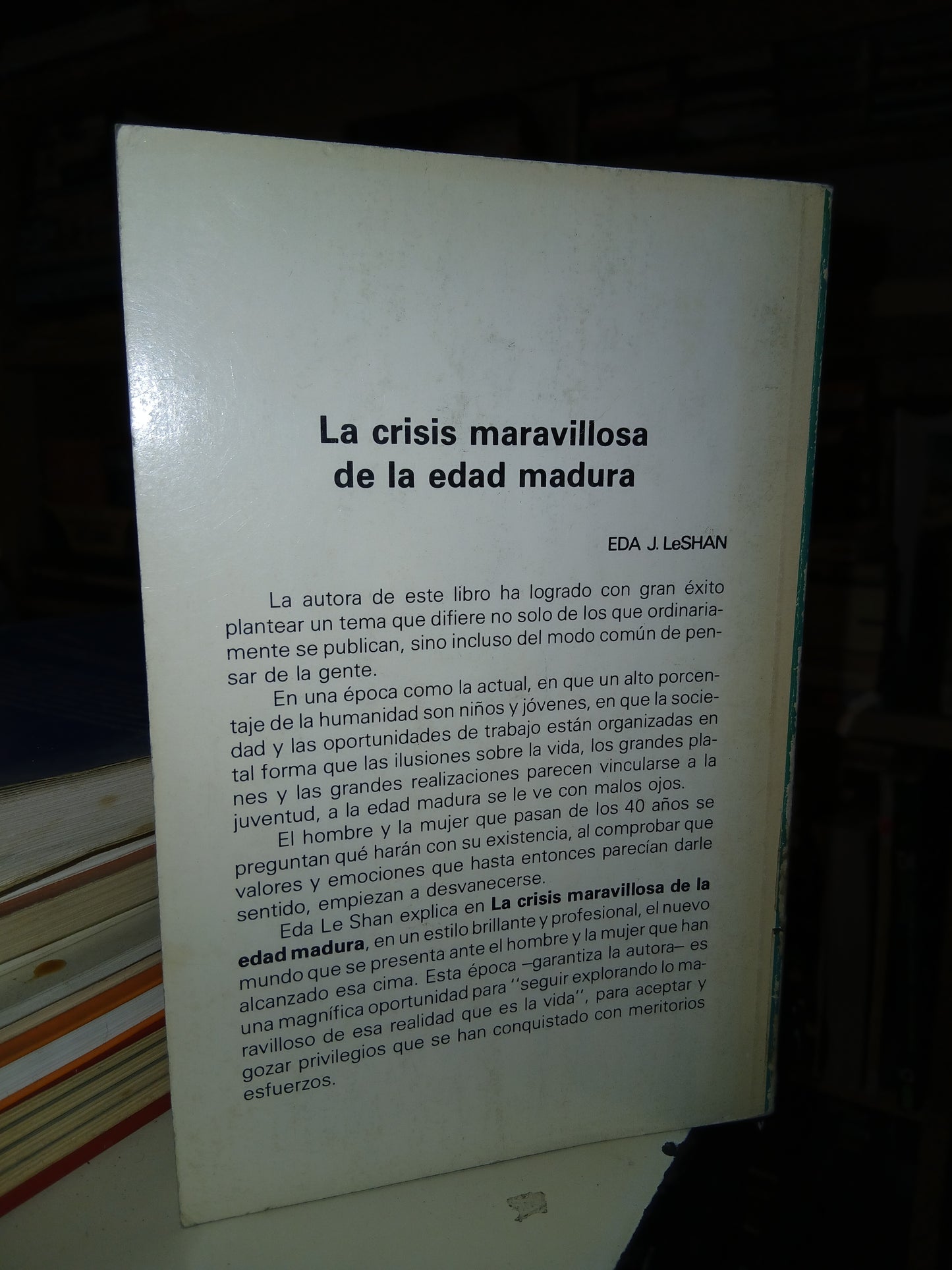 LA CRISIS MARAVILLOSA DE LA EDAD MADURA POR EDA J. LESHAN USADO SUPERACIÓN PERSONAL LITERARIO 207