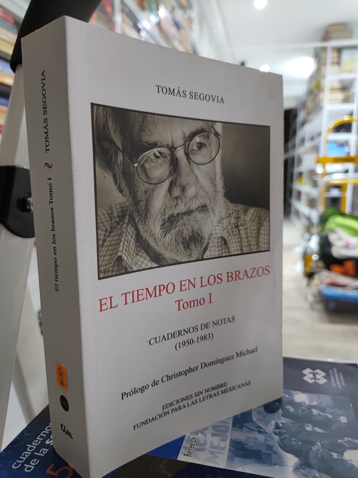 EL TIEMPO EN LOS BRAZOS TOMO 1 POR TOMAS SEGOVIA USADO SOCIOLOGIA JUAREZ 515