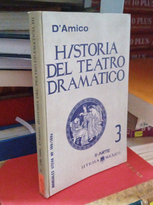HISTORIA DEL TEATRO DRAMATICO POR D.AMICO USADO ARTE LITERARIO 305