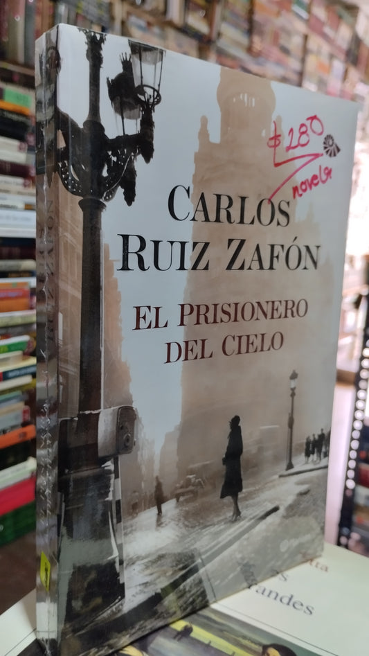 EL PRISIONERO DEL CIELO POR CARLOS RUIZ ZAFON LIBRO USADO NOVELAS ALDAMA