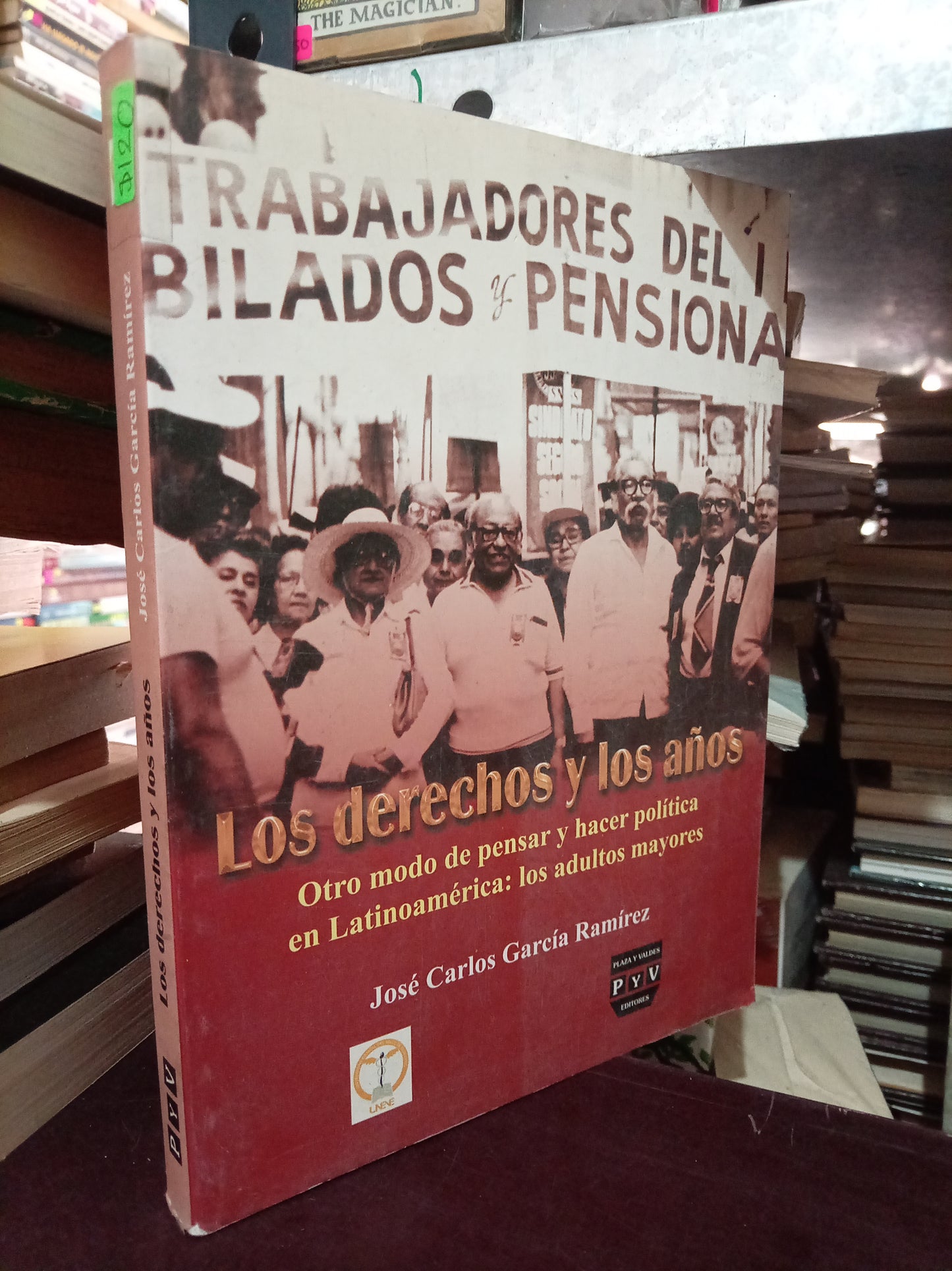 LOS DERECHOS Y LOS AÑOS POR JOSÉ CARLOS GARCÍA RAMÍREZ USADO HISTORIA LITERARIO 305
