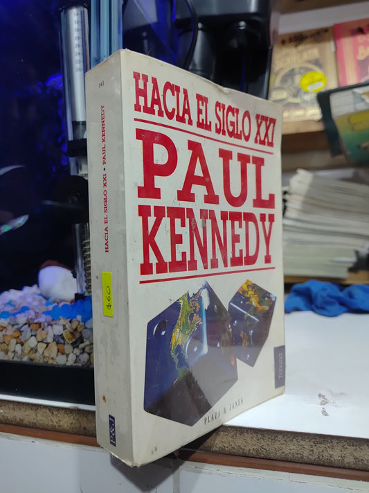 HACIA EL SIGLO 21 POR PAUL KENNEDY USADO HISTORIA JUAREZ