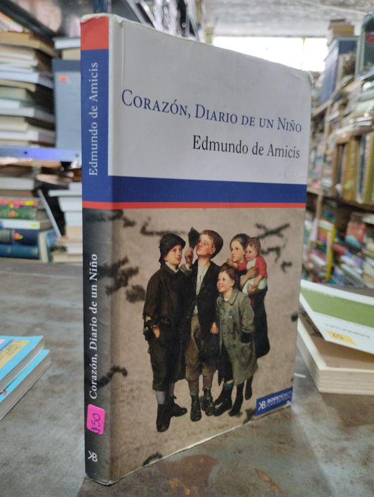CORAZON DIARIO DE UN NIÑO POR EDMUNDO DE AMICIS USADO INFANTIL ALDAMA