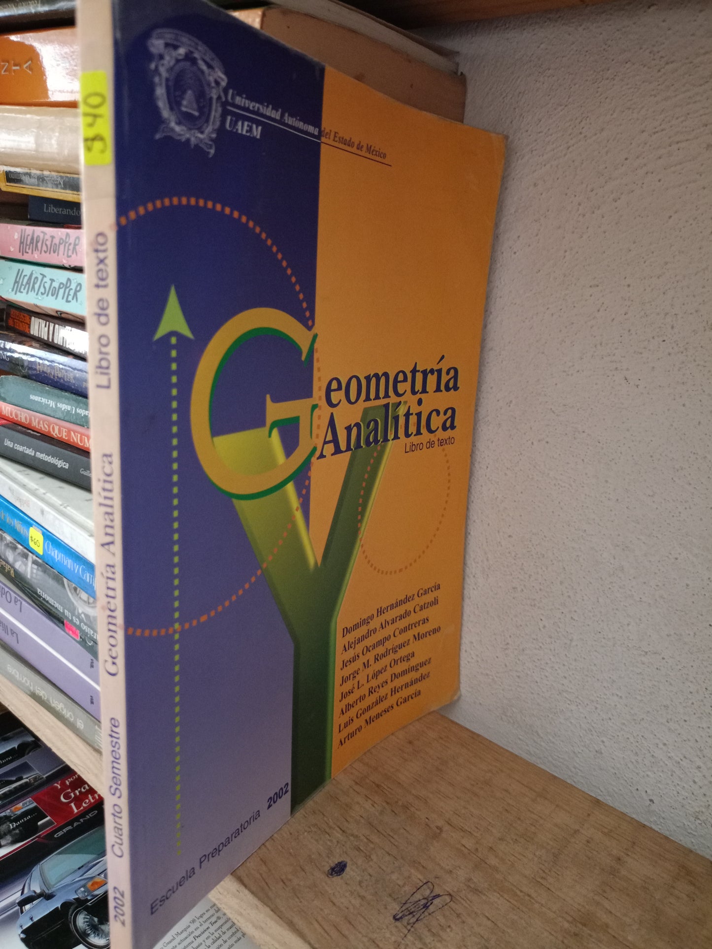 GEOMETRIA ANALITICA CUARTO SEMESTRE POR DOMINGO HERNÁNDEZ GARCIA Y OTROS USADO MATE LITERARIO 305