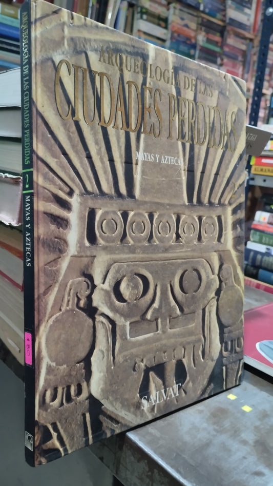 ARQUEOLOGIA DE LAS CIUDADES PERDIDAS 2 MAYAS Y AZTECAS LIBRO USADO HISTORIA ALDAMA
