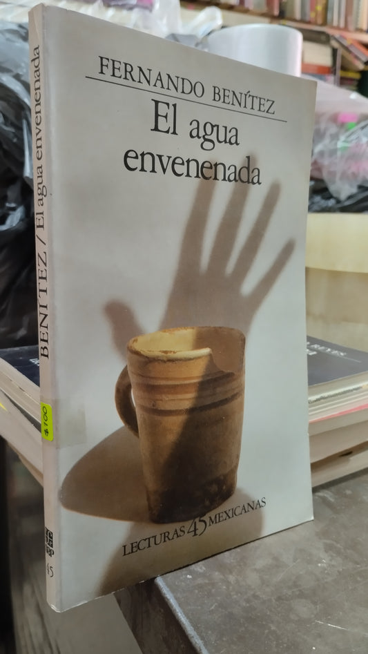 EL AGUA ENVENENADA POR FERNANDO BENITEZ LIBRO USADO ANTIGUO ALDAMA