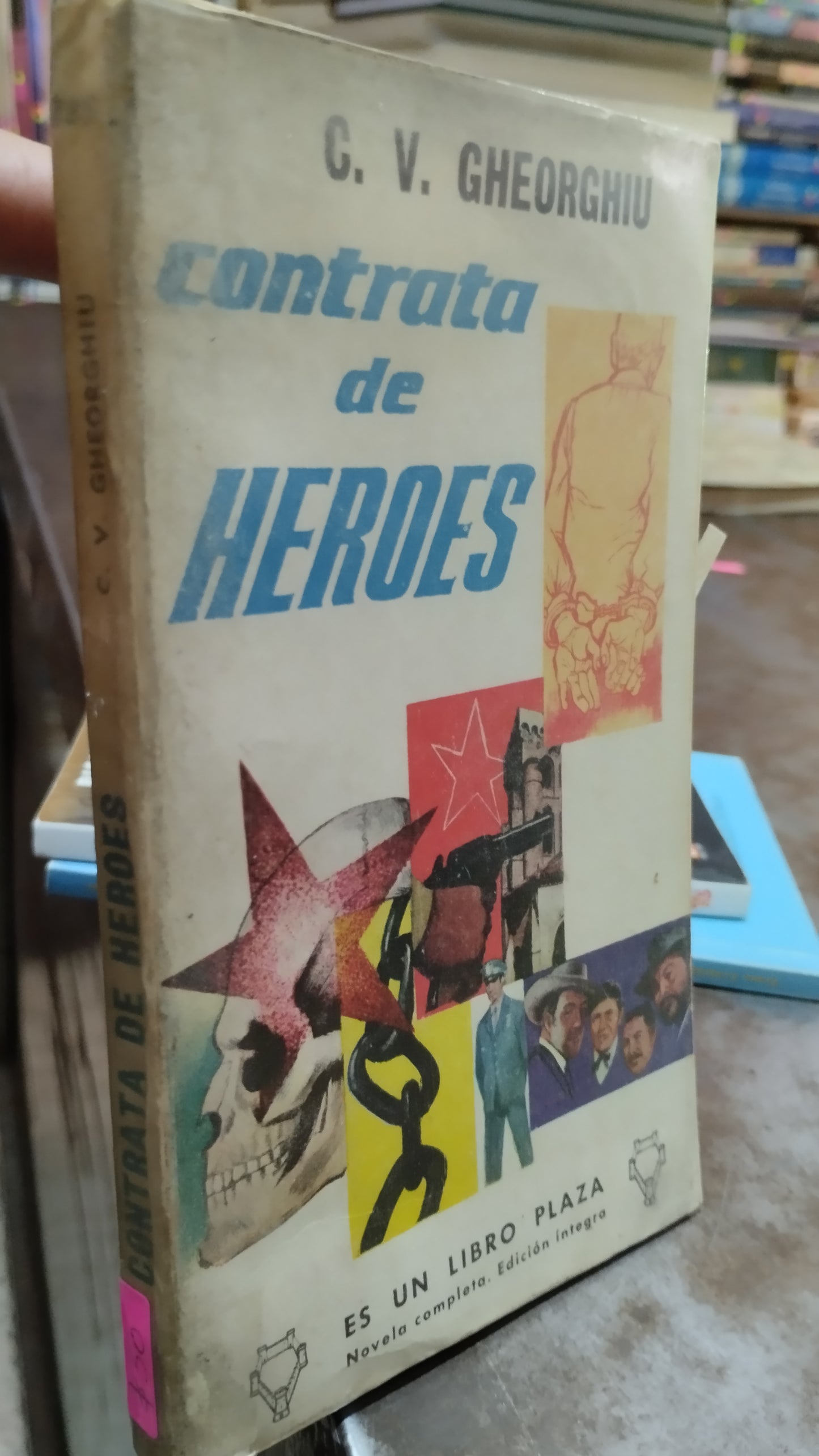 CONTRATA DE HEROES POR C V GHEORGHIU LIBRO USADO NOVELAS ALDAMA