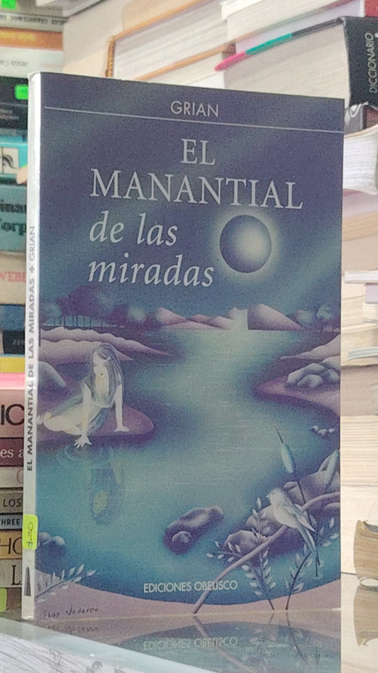 EL MANANTIAL DE LAS MIRADAS POR GRIAN USADO SUPERACIÓN PERSONAL JUÁREZ 507