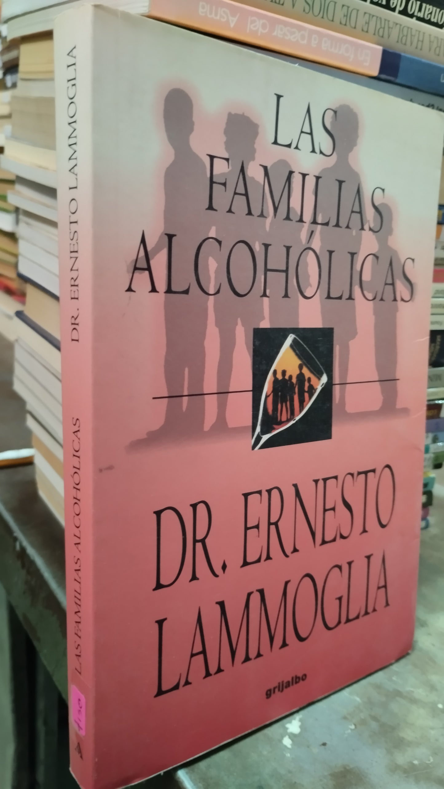 LAS FAMILIAS ALCOHOLICAS POR ERNESTO LAMMOGLIA LIBRO USADO PSICOLOGIA ALDAMA
