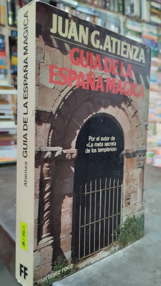 GUIA DE LA ESPAÑA MAGICA POR JUAN G ATIENZA LIBRO USADO ANTIGUO ALDAMA