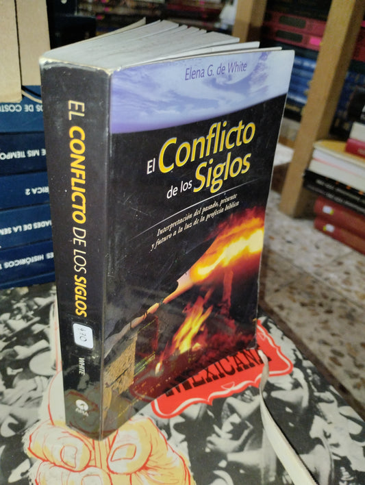 EL CONFLICTO DE LOS SIGLOS POR ELENA G. DE WHITE USADO RELIGION ALDAMA