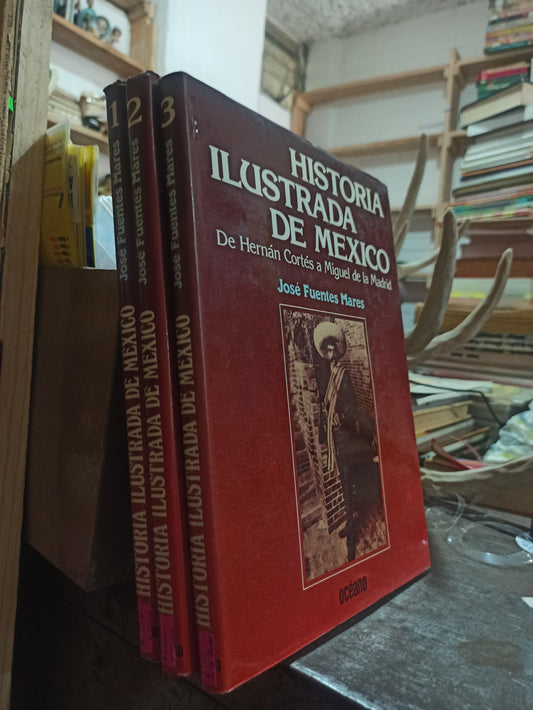HISTORIA ILUSTRADA DE MEXICO POR JOSE FUENTES MARES USADO HISTORIA ALDAMA 3 TOMOS POR $150