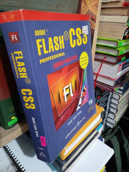 FLASH PROFESSIONAL CS3 CURSO PRACTICO POR JOSE LUIS OROS USADO COMPUTACION JUAREZ