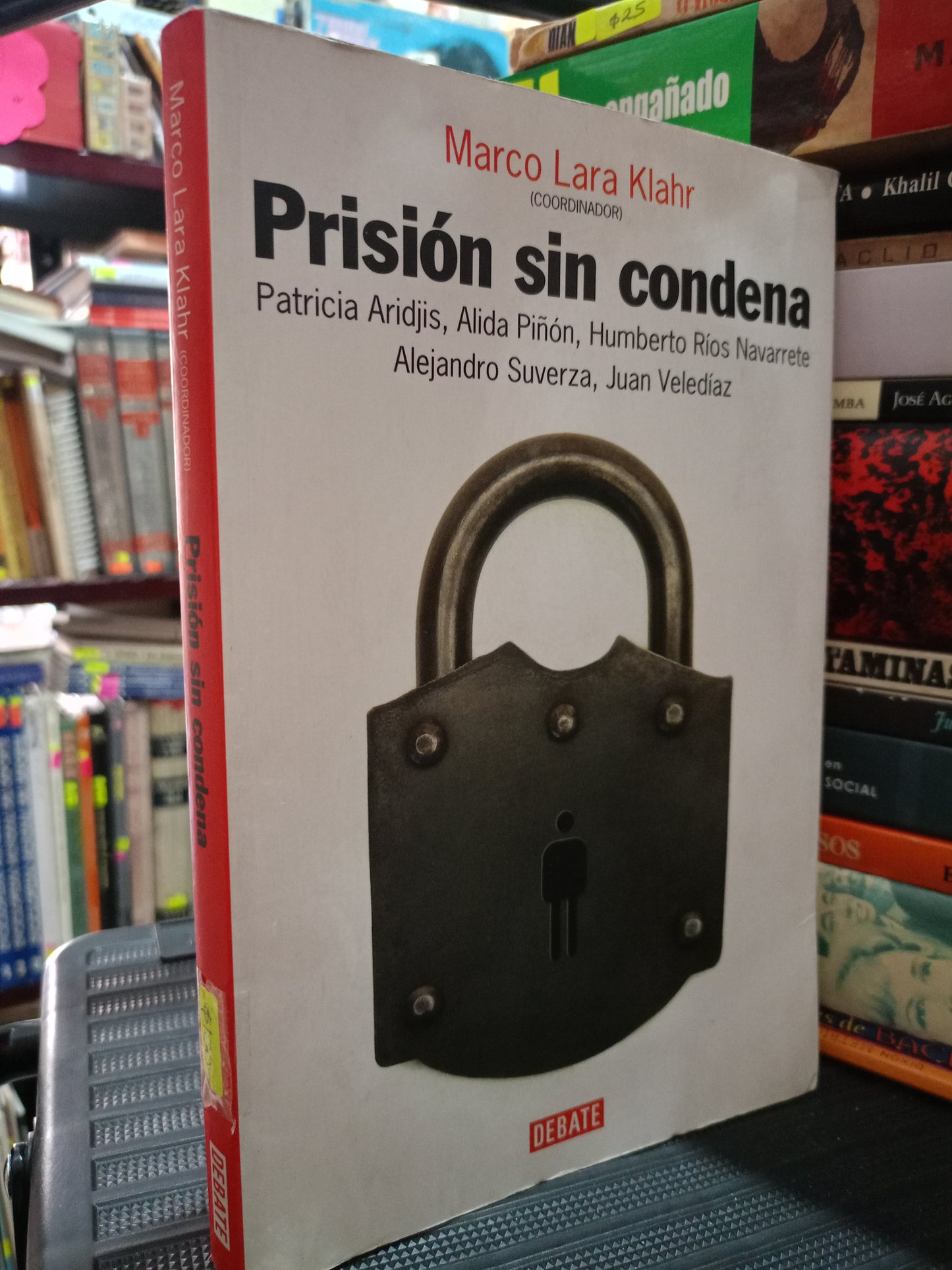 PRISION SIN CONDENA POR MARCO LARA KLAHR USADO POLITICA LITERARIO 305