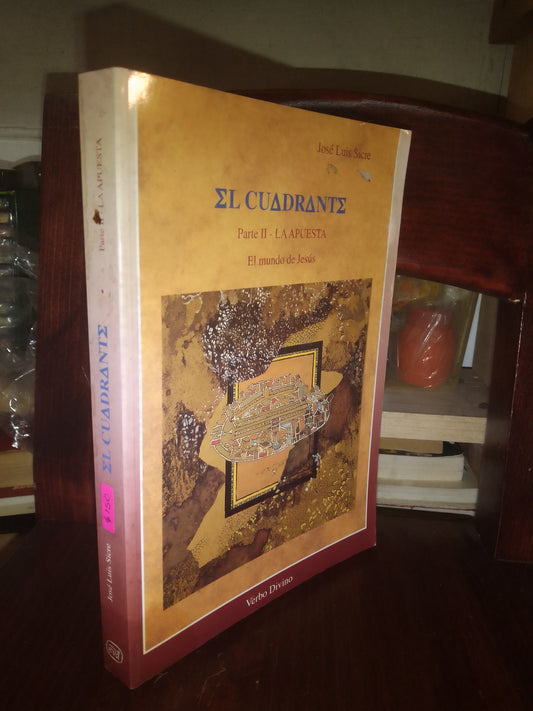 EL CUADRANTE PARTE II: LA APUESTA. EL MUNDO DE JESÚS POR JOSÉ LUIS SICRE USADO RELIGIÓN LITERARIO 207