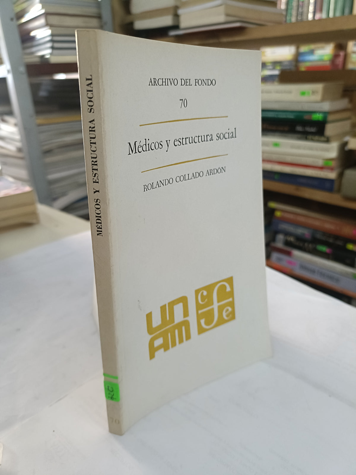 MEDICOS Y ESTRUCTURA SOCIAL POR ROLANDO COLLADO ARDON USADO SOCIOLOGIA LITERARIA 207