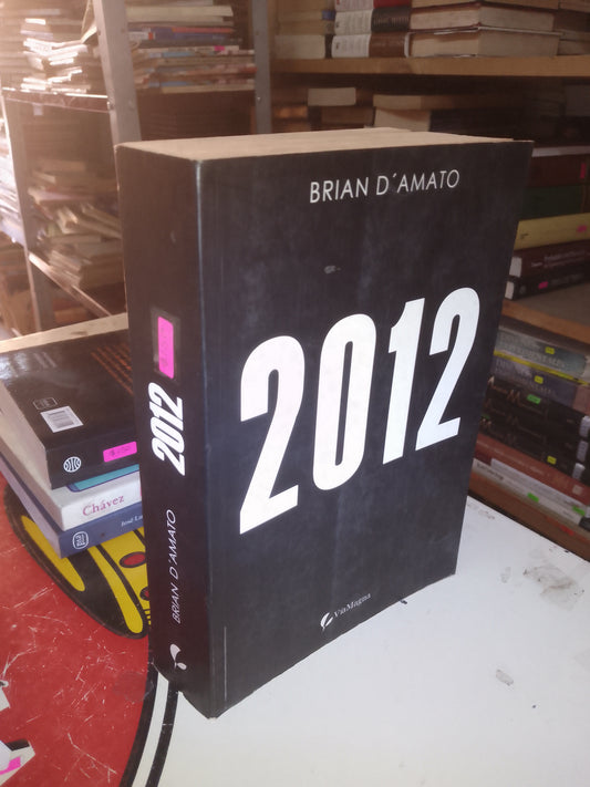 2012 POR BRIAN D'AMATO USADO NOVELA LITERARIO 207