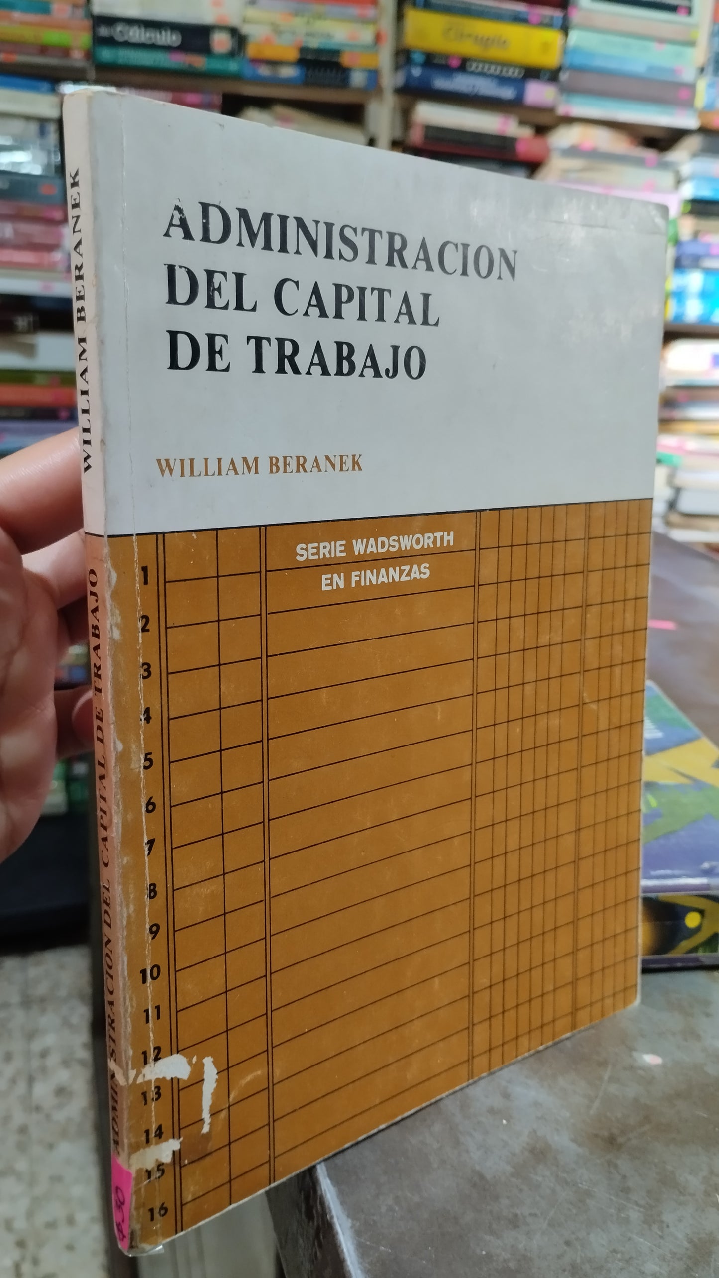 ADMINISTRACION DEL CAPITAL DE TRABAJO POR WILLIAM BERANEK LIBRO USADO ADMINISTRACION ALDAMA