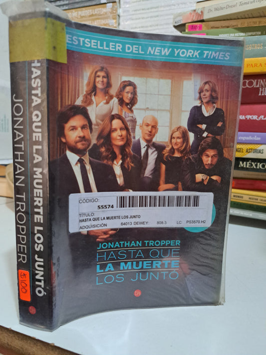 HASTA QUE LA MUERTE LOS JUNTÓ JONATHAN TROPPER USADO NOVELA JUÁREZ