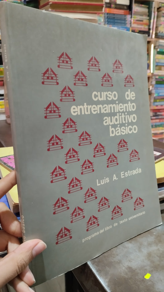 CURSO DE ENTRENAMIENTO AUDITIVO BASICO POR LUIS A ESTRADA LIBRO USADO MUSICA ALDAMA