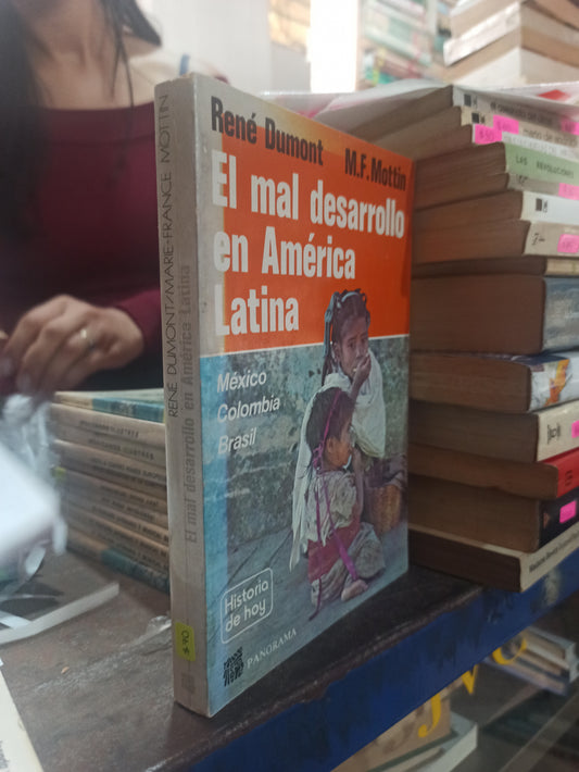 EL MAL DESARROLLO EN AMERICA LATINA POR RENE DUMONT USADO HISTORIA ALDAMA
