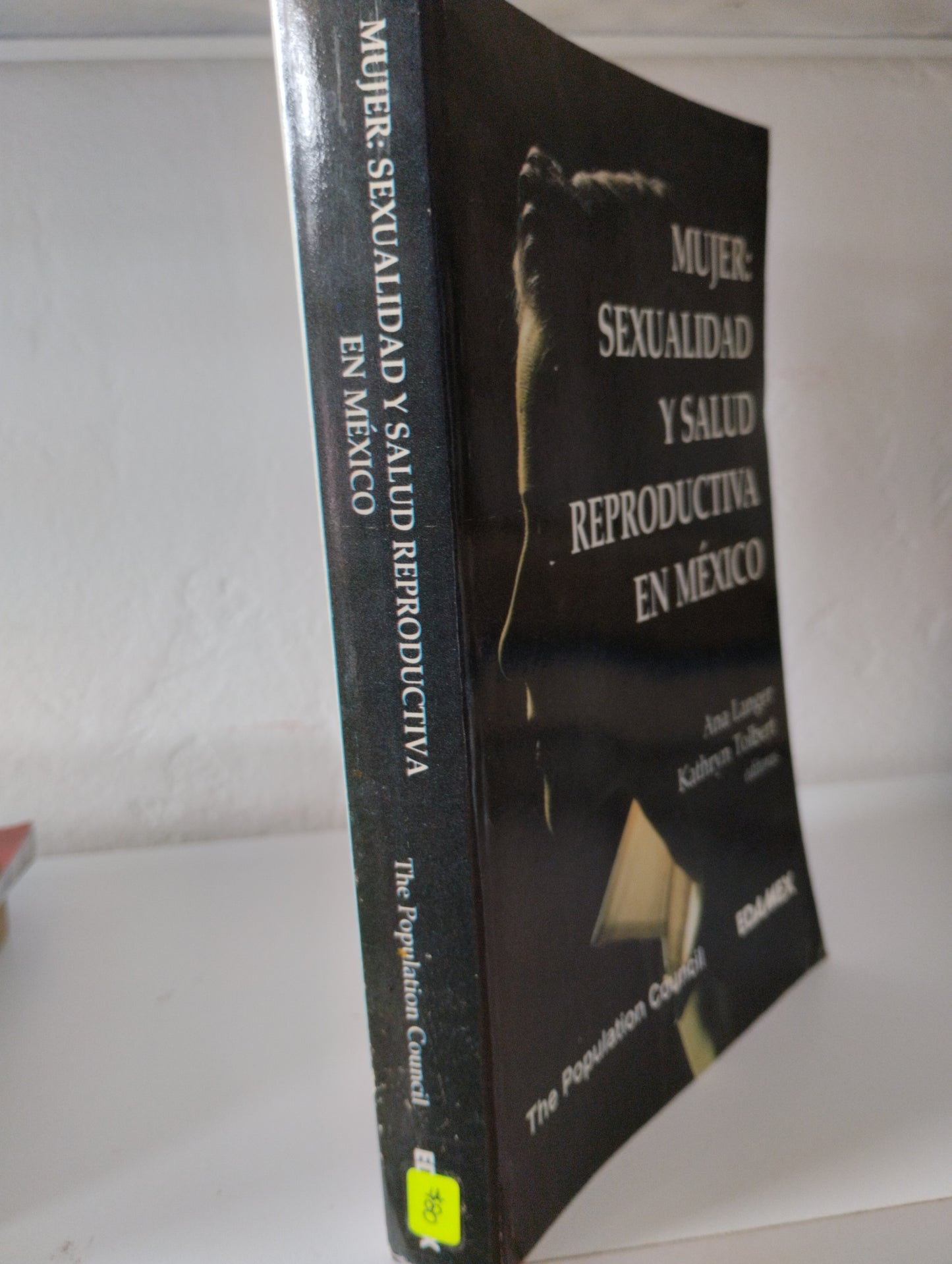 MUJER SEXUALIDAD Y SALUD REPRODUCTIVA EN MEXICO THE POPULATION COUNCIL USADO PSICOLOGIA JUAREZ 515