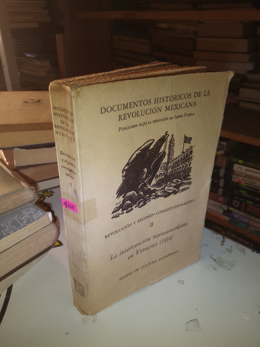 DOCUMENTOS HISTÓRICOS DE LA REVOLUCIÓN MEXICANA REVOLUCIÓN Y RÉGIMEN CONSTITUCIONALISTA II DIRIGIDO POR ISIDRO FABELA USADO HISTORIA LITERARIO 207
