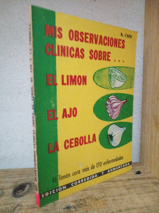MIS OBSERVACIONES CLINICAS SOBRE EL LIMON, EL AJO, LA CEBOLLA USADO SALUD LITERARIO 305