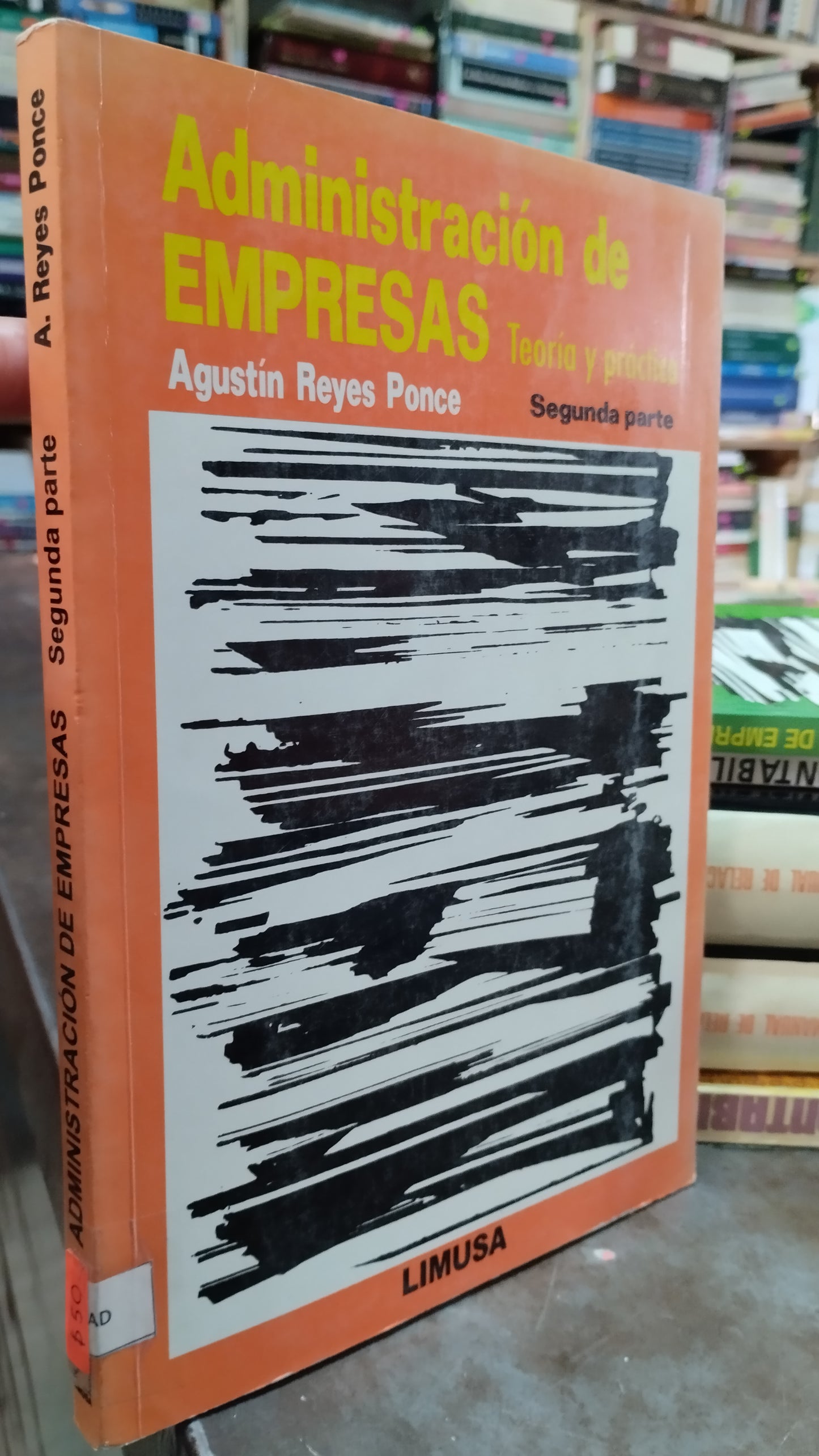 ADMINISTRACION DE EMPRESAS POR AGUSTIN REYES PONCE LIBRO USADO ADMINISTRACION ALDAMA