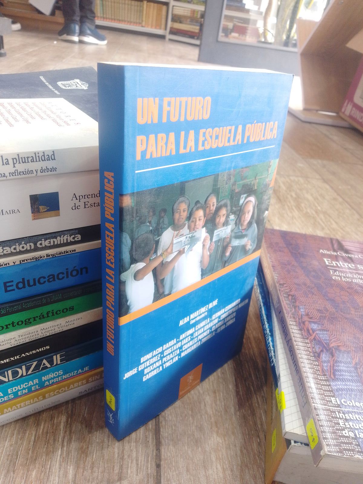 UN FUTURO PARA LA ESCUELA PUBLICA POR ALBA MARTINEZ OLIVE USADO EDUCACION JUAREZ 515