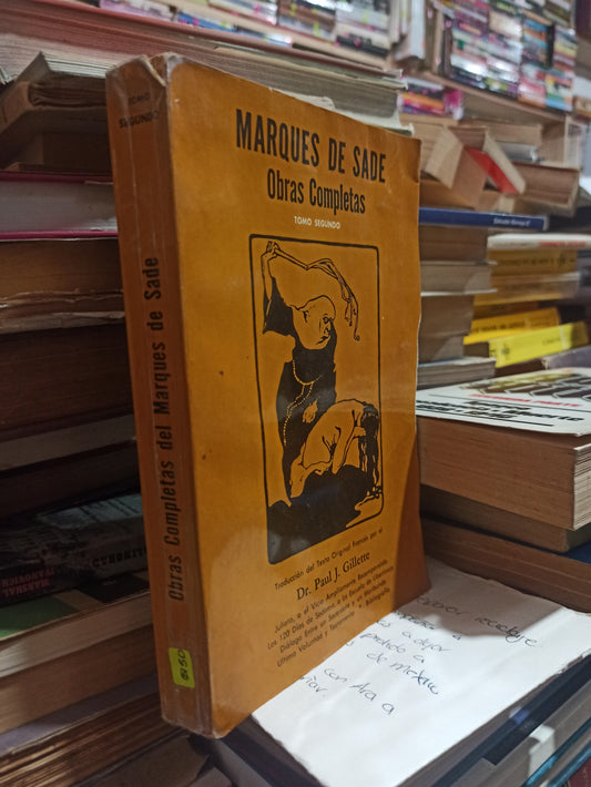 MARQUES DE SADE OBRAS COMPLETAS TOMO SEGUNDO POR DR. PAUL J. GILLETTE USADO NOVELAS ALDAMA