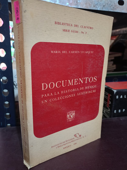 DOCUMENTOS PARA LA HISTORIA DE MEXICO EN COLECCIONES AUSTRIACAS USADO HISTORIA LITERARIO 305