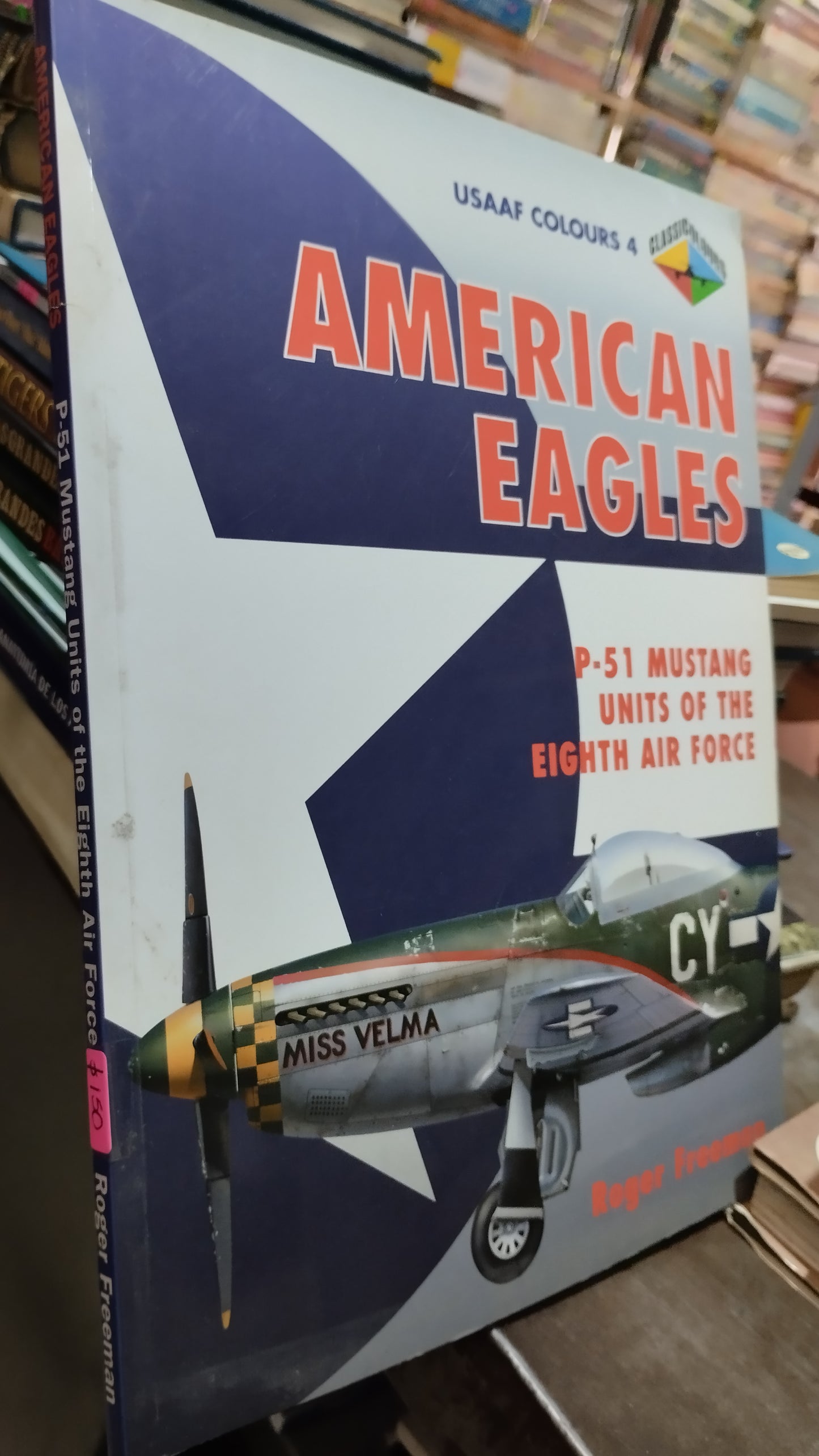 P 51 MUSTANG UNITS OF THE EIGHTH AIR FORCE LIBRO USADO HISTORIA ALDAMA