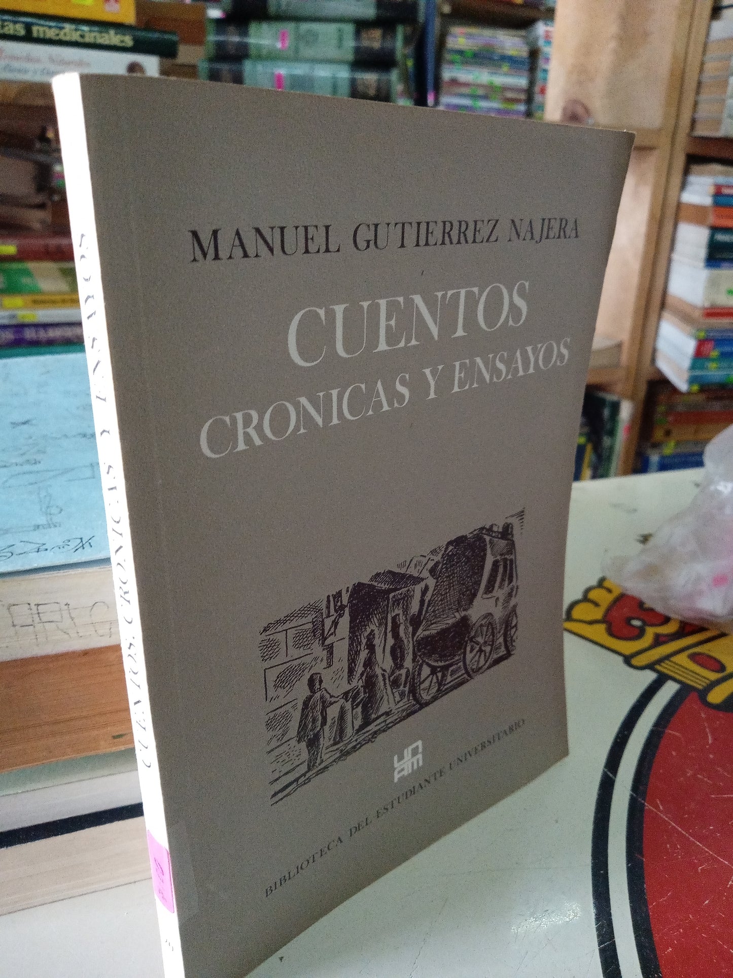 CUENTOS CRONICAS Y ENSAYOS POR MANUEL GUTIÉRREZ NAJERA USADO NOVELA LITERARIO 207
