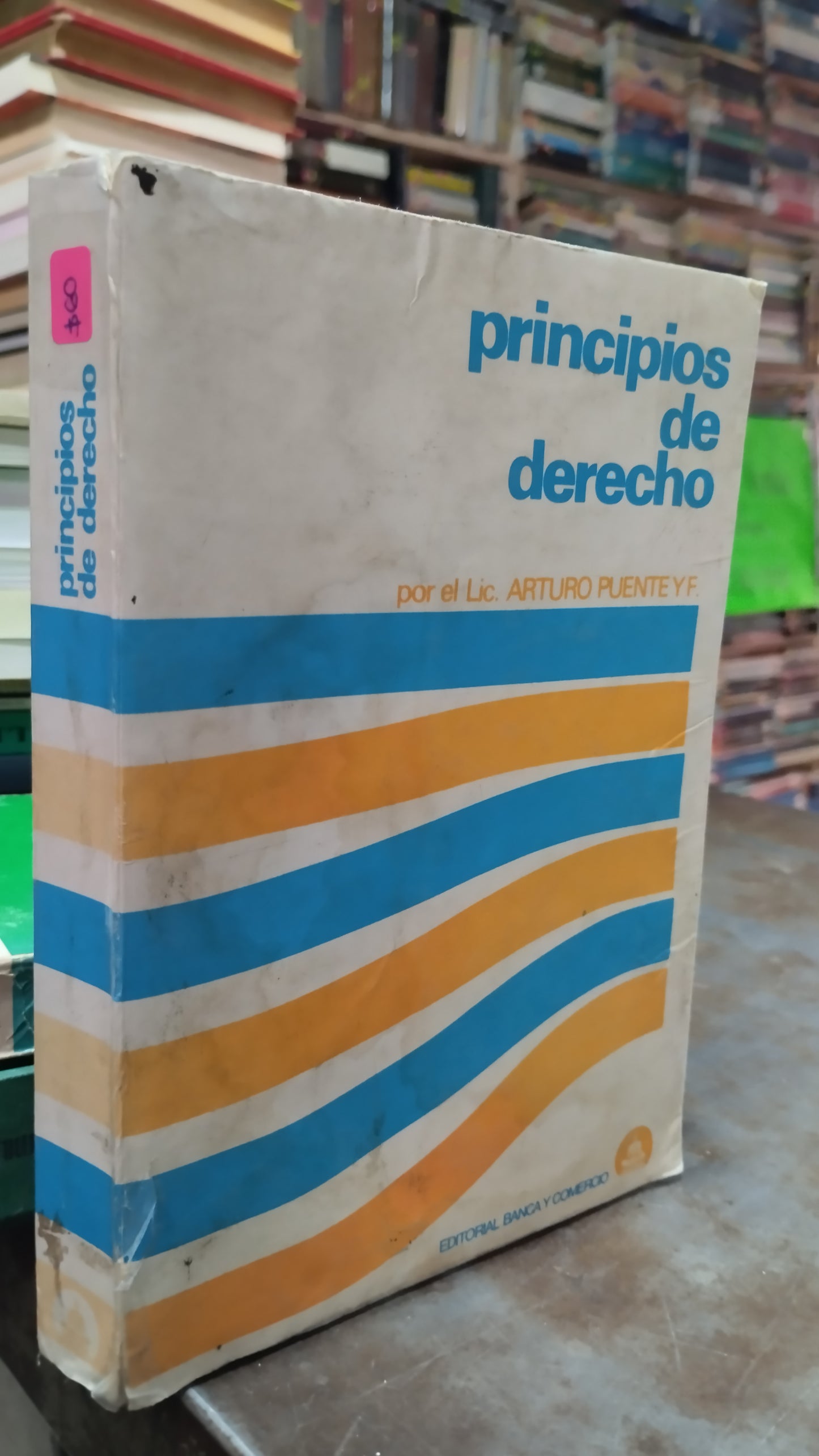 PRINCIPIOS DE DERECHO POR ARTURO PUENTE LIBRO USADO DERECHO ALDAMA