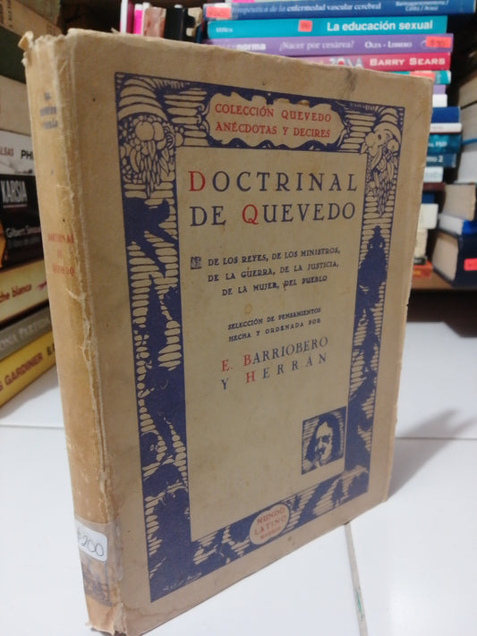 DOCTRINAL DE QUEVEDO POR E. BARRIOBERO Y HERRAN USADO NOVELA JUAREZ
