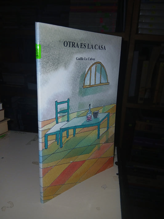 OTRA ES LA CASA POR GAËLLE LE CALVEZ USADO POESÍA LITERARIO 207