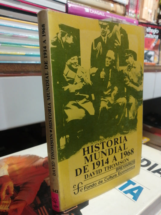 HISTORIA MUNDIAL DE 1914 A 1968 POR DAVID THOMPSON USADO HISTORIA JUÁREZ