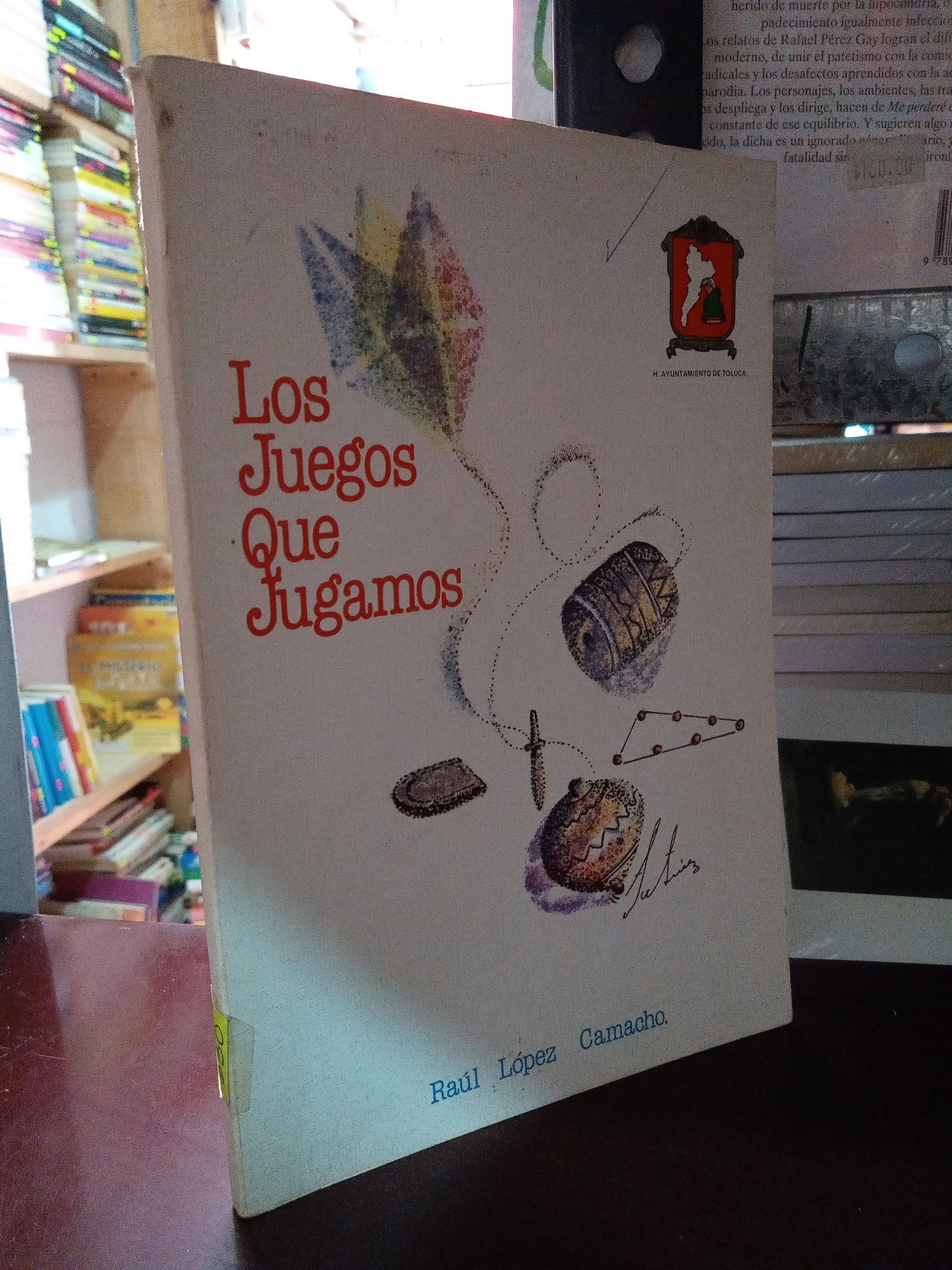LOS JUEGOS QUE JUGAMOS RAUL LOPEZ CAMACHO USADO INFANTIL LITERARIO 305