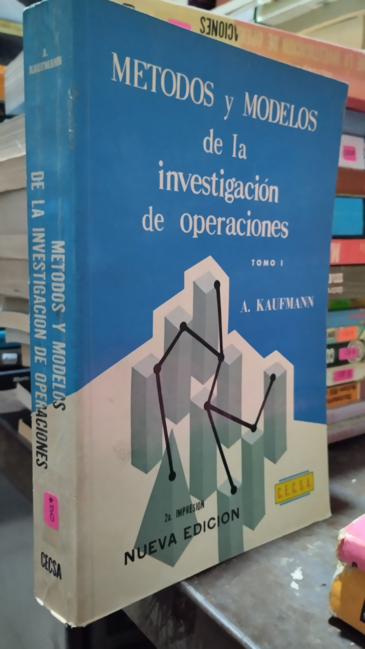 METODOS Y MODELOS DE LA INVESTIGACION DE OPERACIONES POR A KAUFMANN LIBRO USADO MATEMATICAS ALDAMA