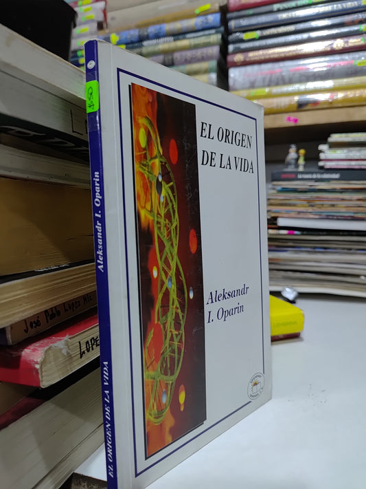 EL ORIGEN DE LA VIDA POR ALEKSANDR I. OPARIN USADO BIOLOGIA JUAREZ