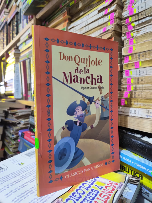 DON QUIJOTE DE LA MANCHA POF MIGUEL DE CERVANTWS SAVEDRA USADO INFANTILES JUAREZ 507