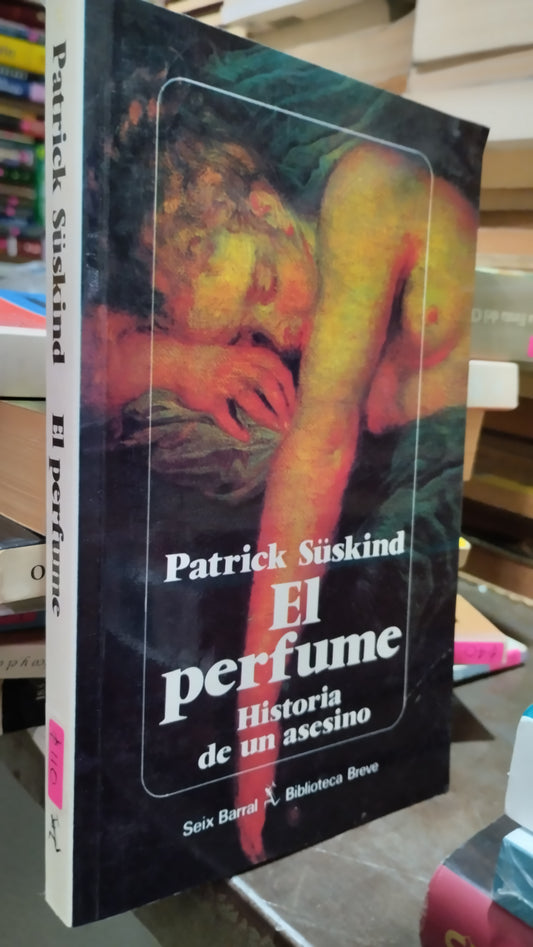 EL PERFUME POR PATRICK SUSKIND LIBRO USADO NOVELAS ALDAMA
