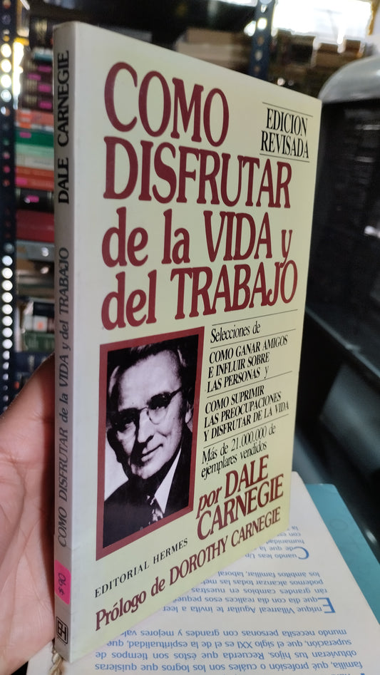 COMO DISFRUTAR DE LA VIDA Y DEL TRABAJO POR DALE CARNEGIE LIBRO USADO SUPERACION PERSONAL ALDAMA