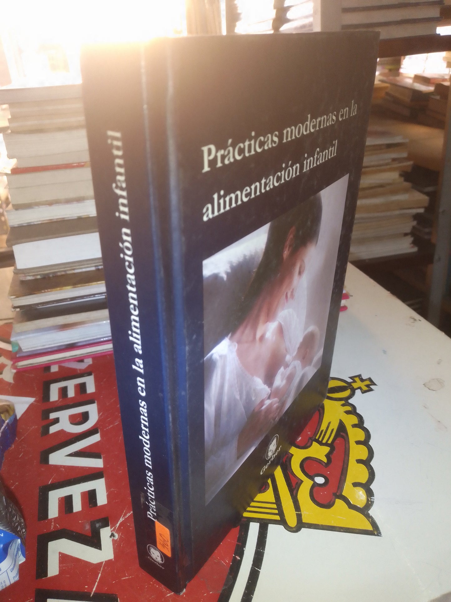 PRÁCTICAS MODERNAS EN LA ALIMENTACION INFANTIL POR BARBARA J IVEND USADO MEDICINA LITERARIO 207