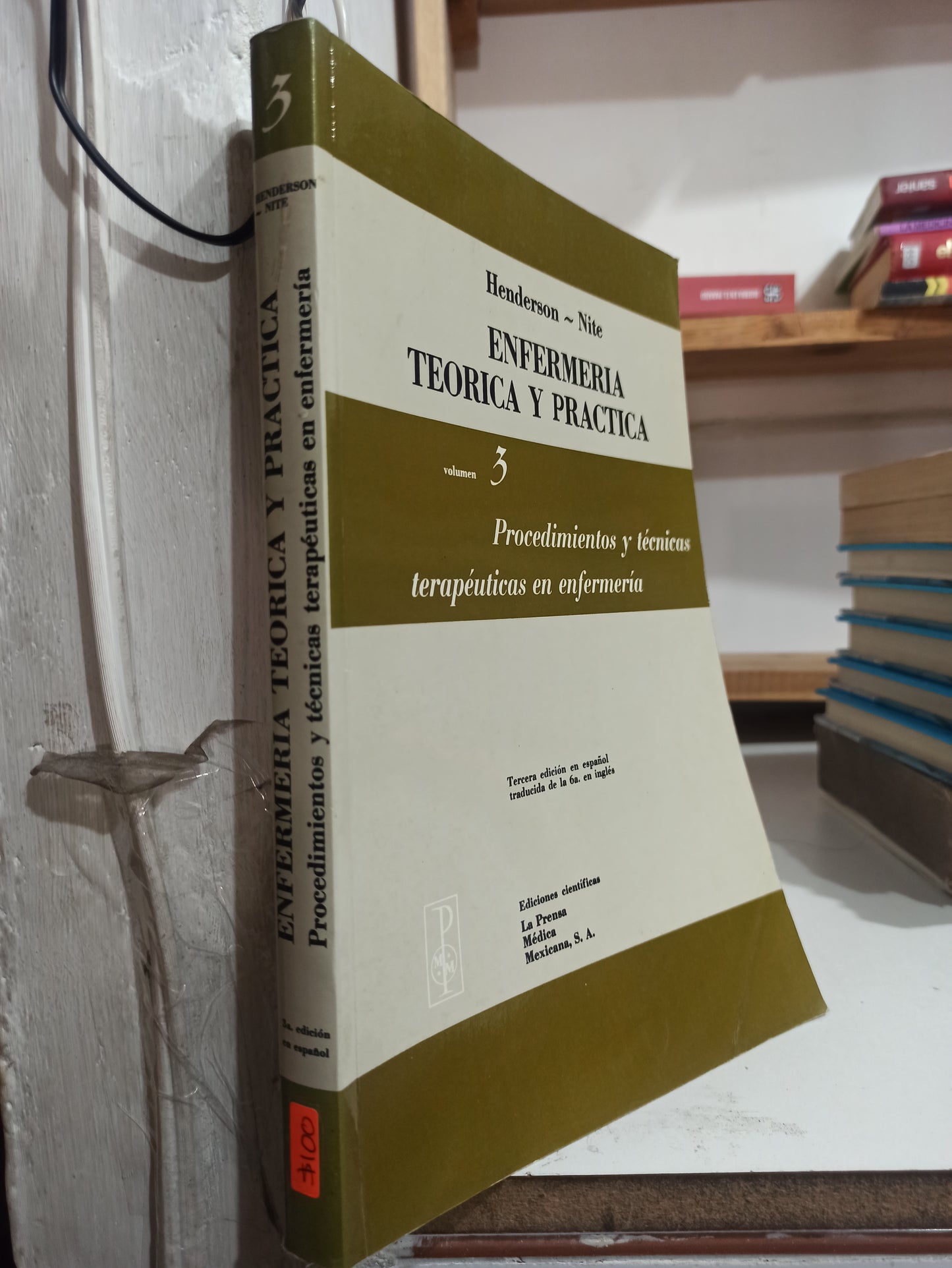 ENFERMERIA TEORICA Y PRACTICA VOLUMEN 3 POR HENDERSON Y NITE USADO SALUD JUÁREZ