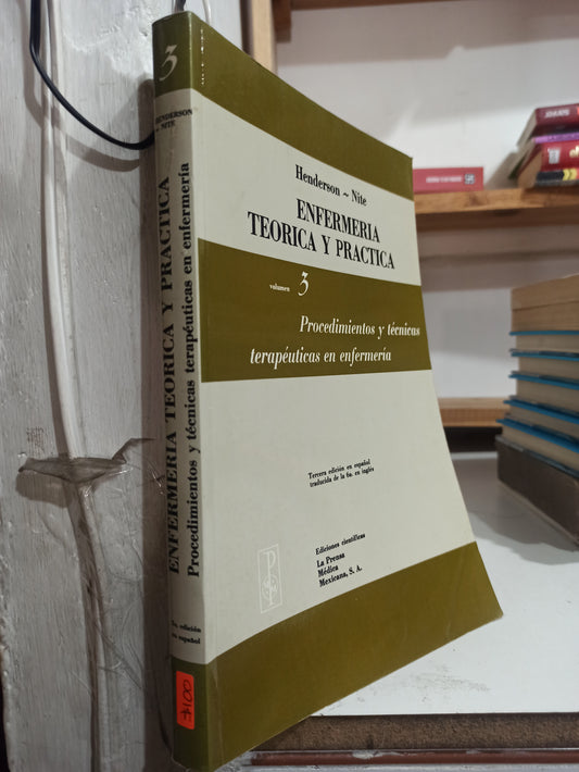 ENFERMERIA TEORICA Y PRACTICA VOLUMEN 3 POR HENDERSON Y NITE USADO SALUD JUÁREZ